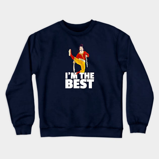 I'm The Best Crewneck Sweatshirt by dragonfriends